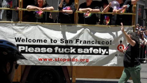 Welcome to SF: Please fuck safely.